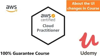About the UI changes in the course || [NEW] Ultimate AWS Certified Cloud Practitioner || AWS