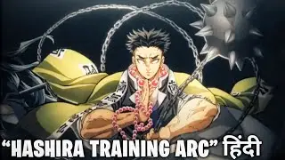 Demon Slayer Hashira Training Arc Explained [in Hindi]