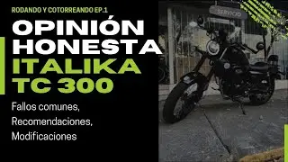 opinion honesta de la italika tc300 | Rodando y Cotorreando Ep. 1