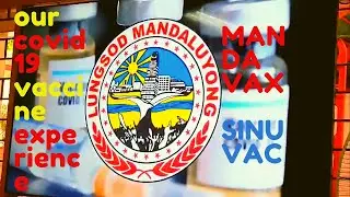 OUR COVID-19 VACCINATION EXPERIENCE | MANDAVAX #covid19 #mandavax #bakuna #mandaluyongcity #sinovac