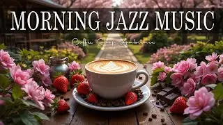 Morning Jazz Music ☕ Bossa Nova instrumental for Holiday, Great Moods & Relaxing