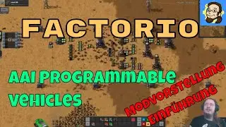 Factorio AAI Vehicles 101 - &Uuml;berblick &uuml;ber diesen Mod