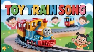 Toy Train Song 🚂 | Real Toy Train Video for Kids | Fun Learning Cartoon