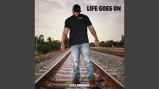 Life Goes On