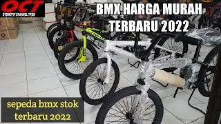 HARGA SEPEDA BMX STOK TERBARU DI ANEKA SEPEDA REVIEW 2022 | HARGA SEPEDA BMX TERBARU 202W