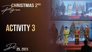 Activity 3 || Christmas 2nd Program || Dec. 25, 2025