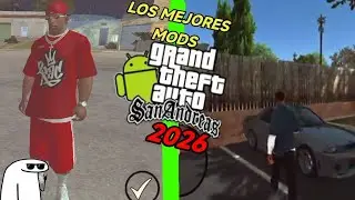🔥Prueba Ya estos Incre&iacute;bles Mods para Su GTA SAN ANDREAS ANDROID 2026