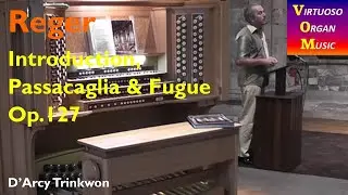 Reger : Introduction, Passacaglia & Fugue in E minor, Op.127:  Selby Abbey