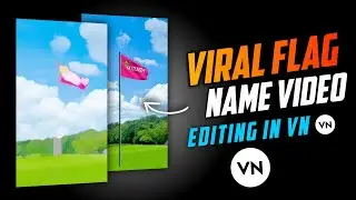 Viral Flag Name Video Editing In Vn App | Flag Name Video Kaise Banaye | Vn Video Editor