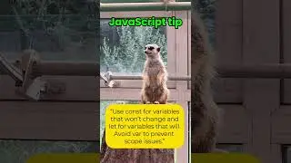 Coding Tip: Use const and let, not var in JavaScript!