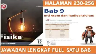 KUNCI JAWABAN FISIKA KELAS 12 BAB 9 HAL.230-256 PR INTAN PARIWARA