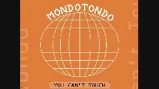 Mondotondo &lrm;&ndash; You Can't Touch (2000)