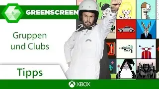 Alle Infos zu Gruppen und Clubs auf der Xbox One!