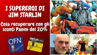 Perch&eacute; ADAM WARLOCK e CAPITAN MARVEL sono i personaggi di JIM STARLIN pi&ugrave; importanti
