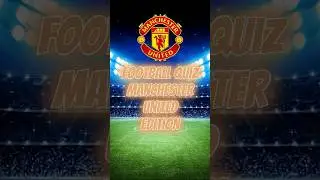 Manchester United Quiz Easy Edition 1