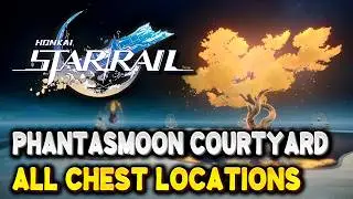 Honkai Star Rail PHANTASMOON COURTYARD All Chest Locations (Planarcadia)