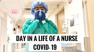 DAY IN THE LIFE OF A NURSE | COVID-19 PANDEMIC