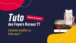 Comment modifier sa fiche asso ? | Foyers Ruraux 77
