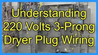 Understanding 220 Volts 3-Prong Dryer Plug Wiring