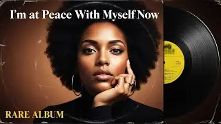 Unheard 1968 Soul Classic &ndash; I&rsquo;m at Peace With Myself Now | Golden Era Roberta Flack Tribute
