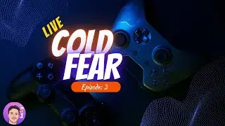 #Live COLD FEAR - GAMEPLAY PT-BR (Parte 3)