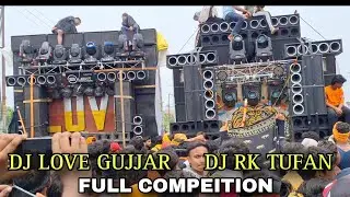 DJ LOVE GUJJAR vs DJ RK TUFAN AMROHA FULL BASS COMPEITION KAWAD YATRA MORADABAD To BIRAJGHAT 2025 