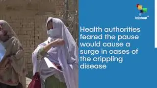 Pakistan Resumes Polio Campaign After Coronavirus Pause