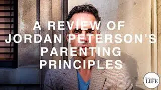 336 A Review Of Jordan Peterson&rsquo;s Parenting Principles
