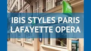 IBIS STYLES PARIS LAFAYETTE OPERA 3* Париж &ndash; ИБИС СТАЙЛЕС ПЭРИС ЛАФАЙЕТ ОПЕРА 3* Париж видео обзор