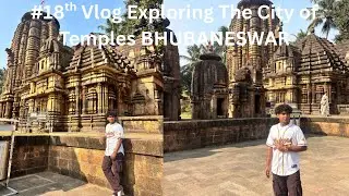 #18th Day of regular vloging exploring bhubaneswar 