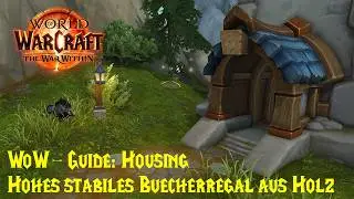 WoW-Guide: Hohes stabiles B&uuml;cherregal aus Holz - Gr&uuml;nderspitze - Dekorationsjagd - Housing