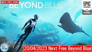 🔥 NEXT EPIC FREE GAME Beyond Blue | Beyond Blue FREE