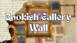 making a bookish gallery wall