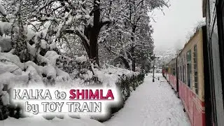 Kalka Shimla Toy Train- The Himalayan Queen | Snowfall ride