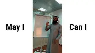 Teaching English in Saudi Arabia - 'Can I' and 'May I'  difference.