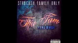 YUNG KWON THA FAM FT STR8 CASH