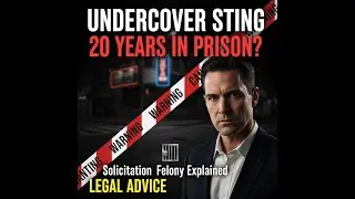 Undercover Sting: Solicitation of Prostitution Penalties & State Jail Felony Risk