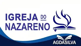 A IGREJA DO NAZARENO