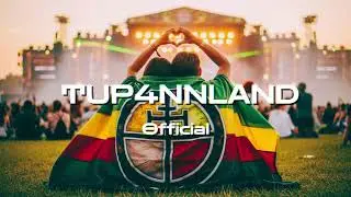 TUP4NN R.4.V.E &ndash; TUP4NNLAND | EDM Festival Anthem, Tribal Electronic Universe