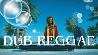 🌴 DUB REGGAE Vibes | Chill Jamaican Groove with Tropical Beach Mood | Relax & Enjoy 2025 🌊