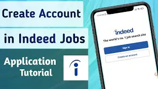 How to Create Account in Indeed Jobs App || Indeed Jobs App me apna account kaise banai