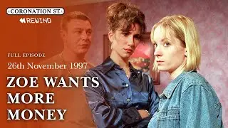 Zoe Demands More Money From The Malletts | 26th November 1997 | Coronation Street Rewind