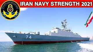 Iran Navy 2021 | Iran Navy Strength | Islamic Republic Of Iran Navy