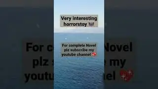 Very interesting horrorstoy #shorts #completenovel #vampirediaries #urdunovels #zubinafayyaz 💖