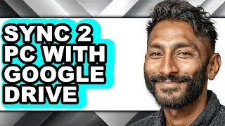 How to Sync 2 Pc with Google Drive (full Guide)