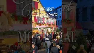 Montreal&rsquo;s Biggest Christmas Market 🎄 Grand March&eacute; de No&euml;l 2025 #montreal