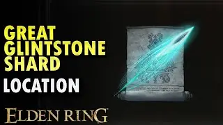 Great Glintstone Shard Sorcery Skill Location - How To Get