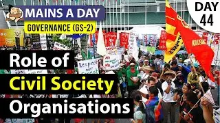 Governance - GS 2  | UPSC Mains 2022 | Role of Civil society organisations