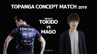 TOPANGA CONCEPT MATCH 2019 ときど VS マゴ