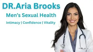 Welcome to Dr. Aria Brooks | Men&rsquo;s Vitality